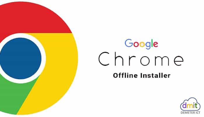 google chrome download offline installer 2019
