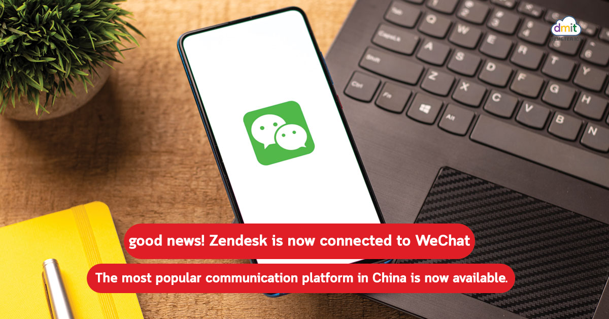 good news! Zendesk is now connected to WeChat