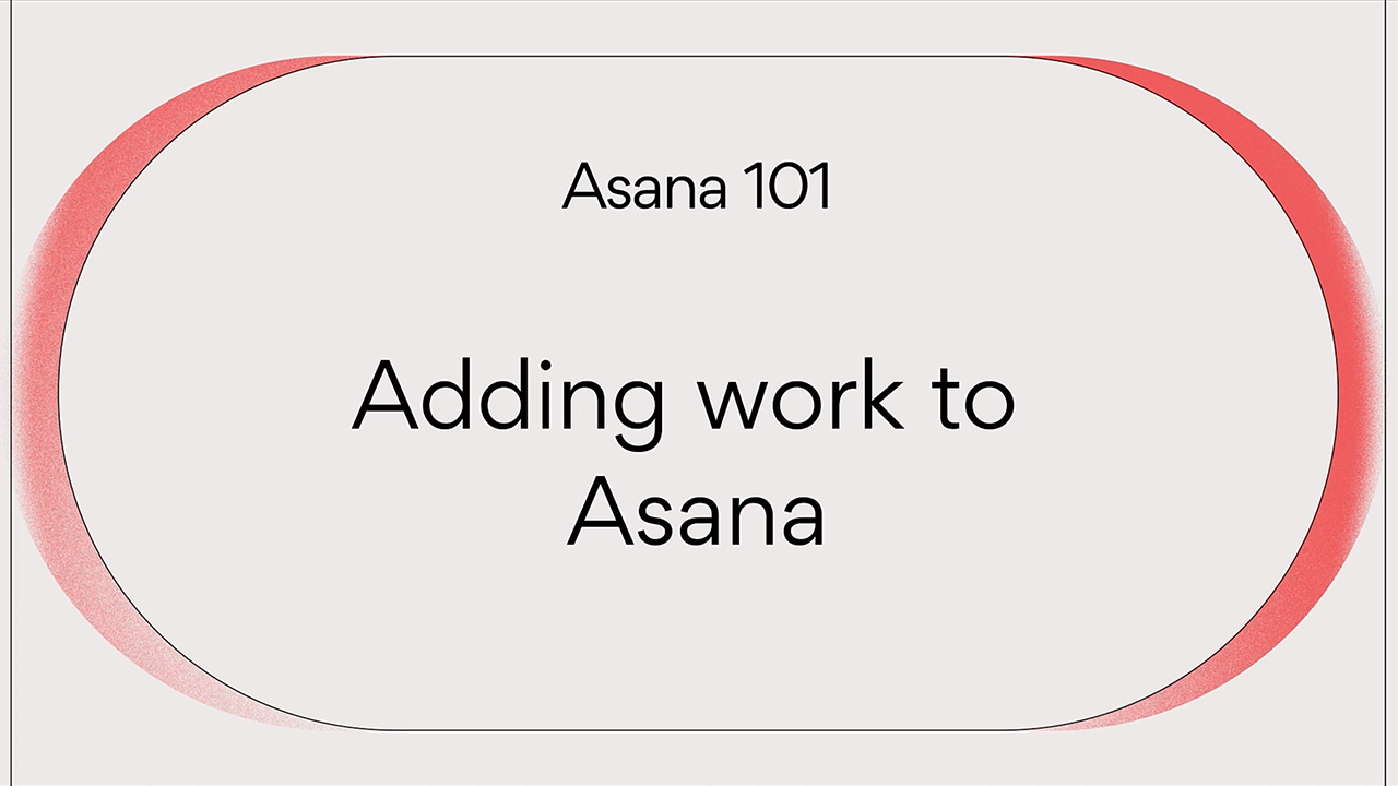 Adding work to Asana